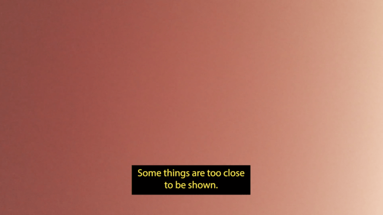 A gradient fills the frame, going from pink to beige. A caption appears at the bottom the image that reads: “Some things are too close to be shown.”