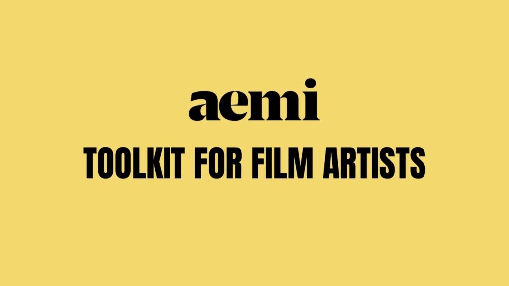 aemi launches its Toolkit for Film Artists